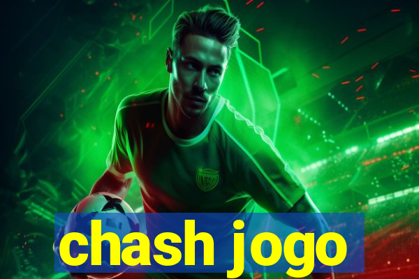 chash jogo